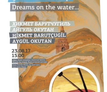 Exhibition “Dreams on the Water”